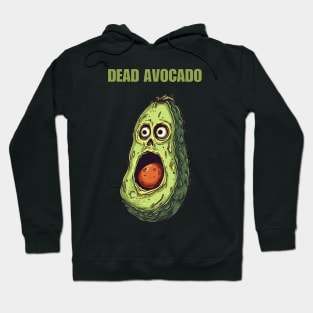 Dead Avocado Bad Avocado Hoodie